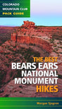 COLORADO MOUNTAIN CLUB Best Bears Ears Nm Hikes
