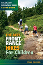 COLORADO MOUNTAIN CLUB Best Front Range Hikes W/ - Kids