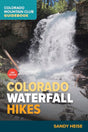 COLORADO MOUNTAIN CLUB CO Waterfall Hikes 2E