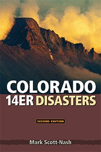COLORADO MOUNTAIN CLUB Colorado 14er Disasters