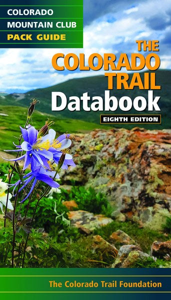 COLORADO MOUNTAIN CLUB CO Trail Databook 8th Ed.