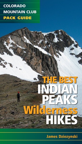 COLORADO MOUNTAIN CLUB Best Indian Peak Wilderness Hikes