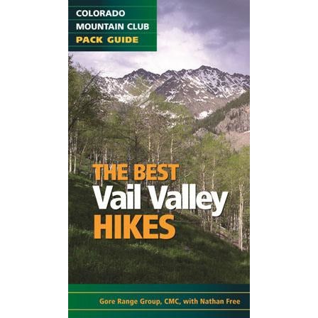 COLORADO MOUNTAIN CLUB Best Vail Valley Hikes