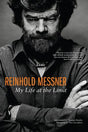 Mountaineers Books Messner: My Life At Limit