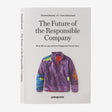 Patagonia The Future Of The Responsible Company