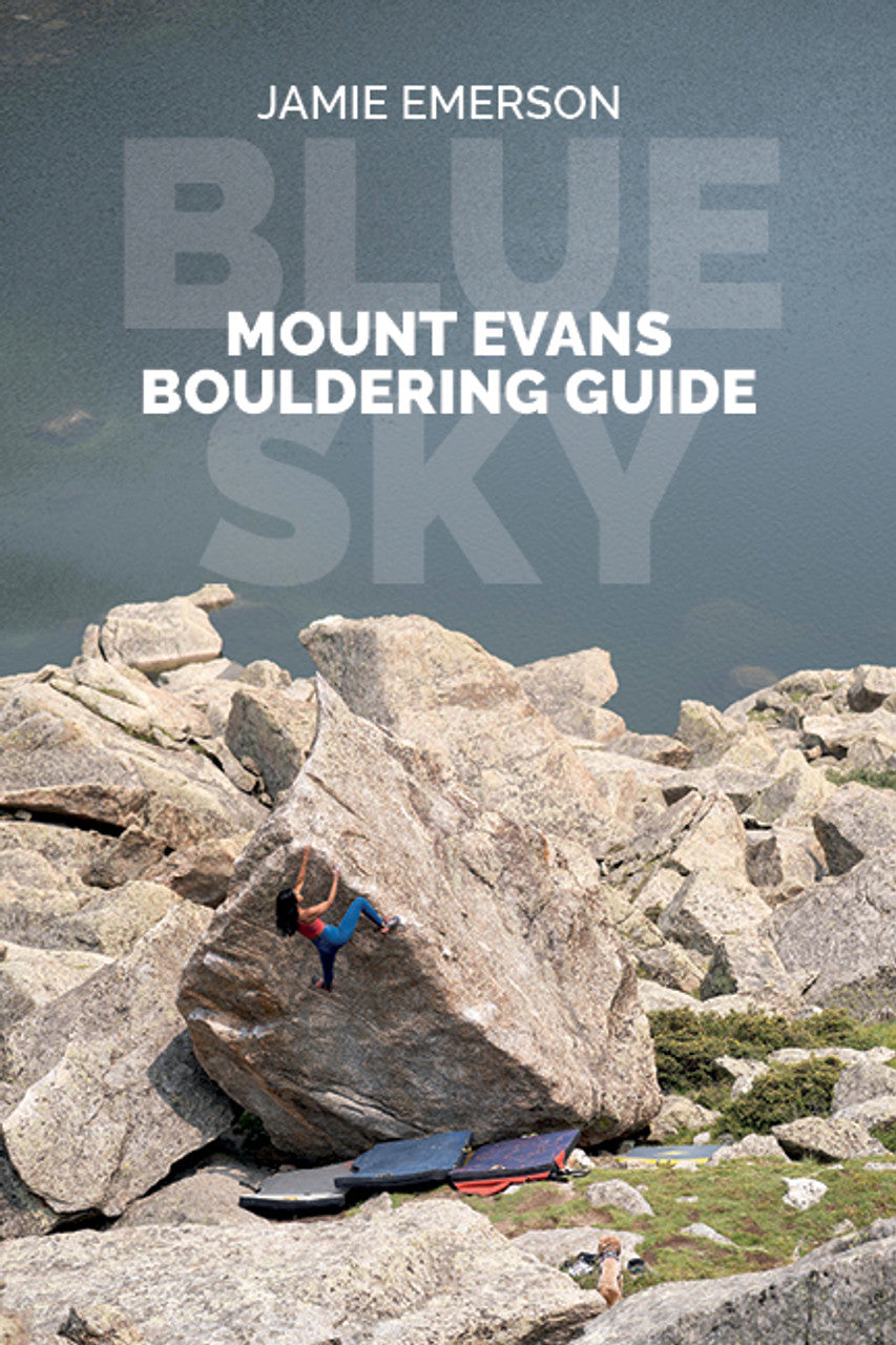 Sharp End Mount Evans Bouldering Guide