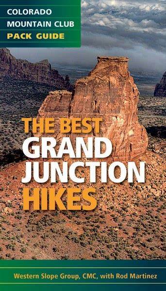 COLORADO MOUNTAIN CLUB Best Grand Junction Hikes