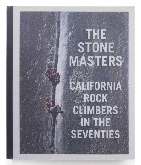 Stonemaster Books The Stone Masters