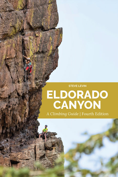 Sharp End Eldorado Canyon Guide 4th Ed.