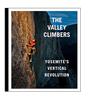 Stonemaster Books The Valley Climbers