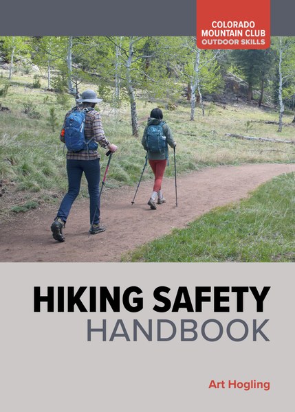 COLORADO MOUNTAIN CLUB Hiking Safety Handbook