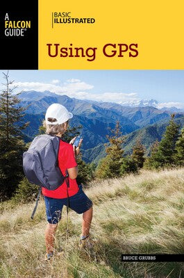 Simon & Schuster Basic Illustrated Using GPS 3rd Ed.