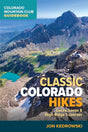 COLORADO MOUNTAIN CLUB Classic Co Hikes
