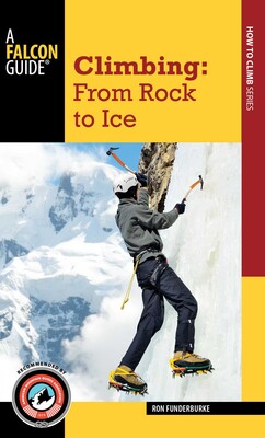 Simon & Schuster Climbing: From Rock To Ice