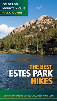 COLORADO MOUNTAIN CLUB Best Estes Park Hikes