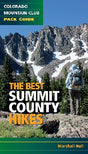 COLORADO MOUNTAIN CLUB Best Summit County Hikes