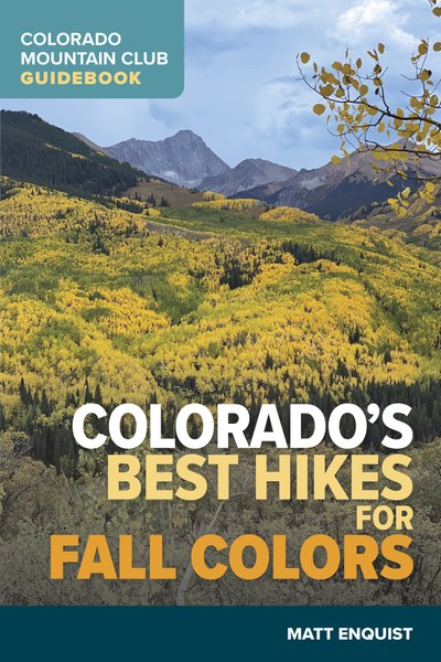 COLORADO MOUNTAIN CLUB CO Best Hike Fall