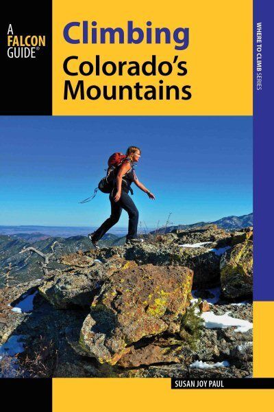 NATIONAL BOOK Climbing ColoradoS Mountains