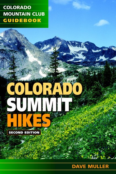 COLORADO MOUNTAIN CLUB Colorado Summit Hikes-2nd Ed.