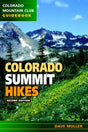 COLORADO MOUNTAIN CLUB Colorado Summit Hikes-2nd Ed.