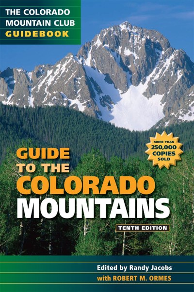 Mountaineers Books Guide to Colorado Mtns