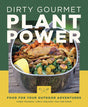 Mountaineers Books Dirty Gourmet Plant Power