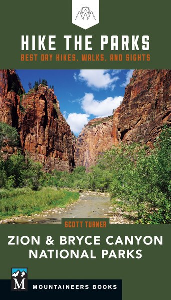 Mountaineers Books Hike The Parks: Zion & Bryce