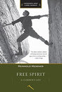 Mountaineers Books Free Spirit: A Climbers Life