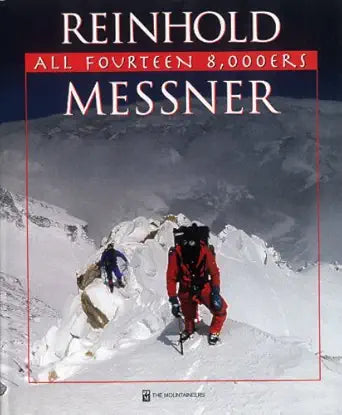 Mountaineers Books All Fourteen Eight Thousanders