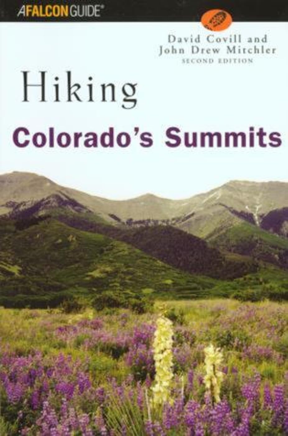 Hiking Colorados Summits 2nd Ed.