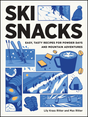 Mountaineers Books Ski Snacks - Recipes for Adventures