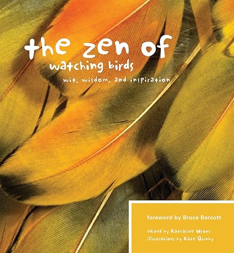 Mountaineers Books Zen Of Watching Birds