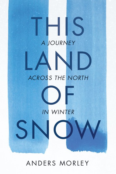 Mountaineers Books This Land of Snow