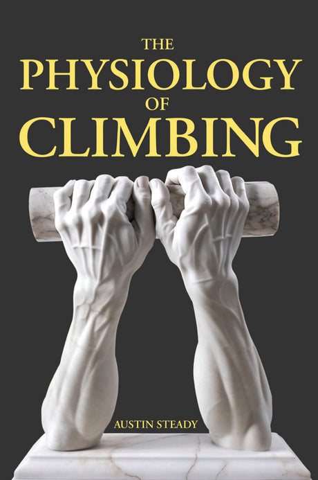Sharp End The Physiology of Climbing