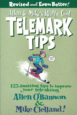 Simon & Schuster Allen & Mikes Really Cool Telemark Tips 2nd Ed.