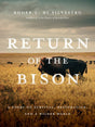Mountaineers Books Return Of The Bison