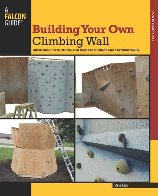 Simon & Schuster Build Your Own Climbing Wall