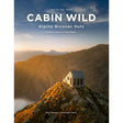 Cordee Cabin Wild: Alpine Bivouac Huts - Volume 1, West.