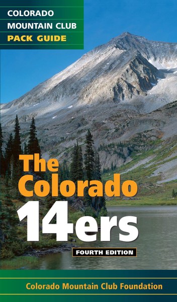 Mountaineers Books Colorado 14ers 4th Ed.