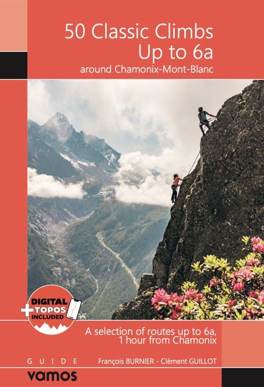 50 Classic Climbs up to 6a around Chamonix-Mont-Blanc