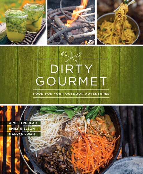 Mountaineers Books Dirty Gourmet