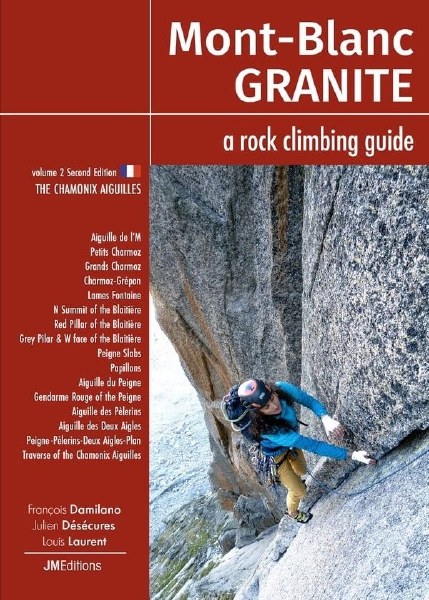 Mont Blanc Granite: A Rock Climbing Guide - Vol. 2