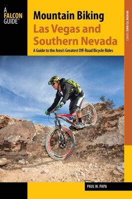 Simon & Schuster Mountain Biking Las Vegas and Southern Nevada